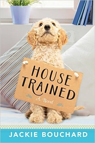 House Trained, a novel by Jackie Bouchard 