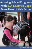 Amazing COPE Service Dogs and School programs make the lives of kids better