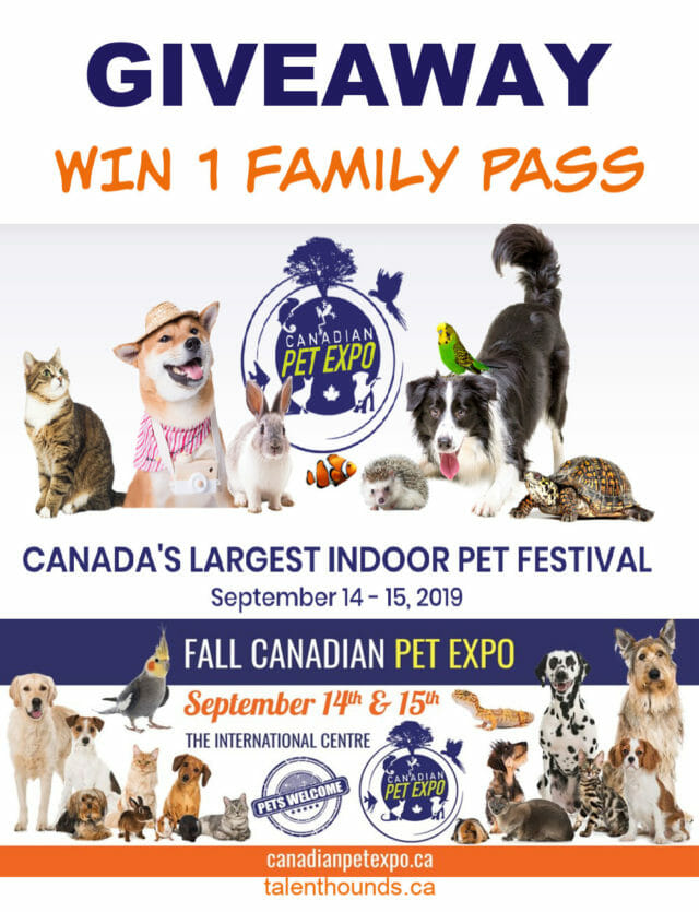 Don't miss a chance to WIN a Family Pass in our Fall 2019 Canadian Pet Expo Giveaway